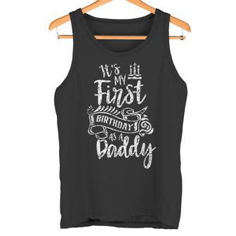 Es Ist Mein Ersten Geburtstag Als Daddy Party Papaater Papa Tank Top - Geschenkecke