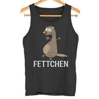 Fettchen Tank Top - Geschenkecke