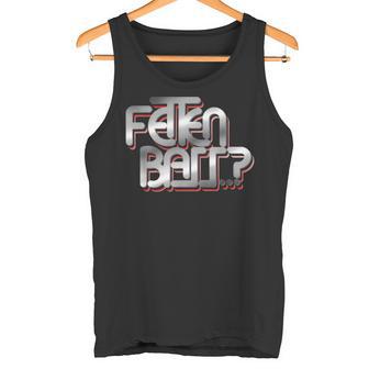 Fetten Bass Techno Rave Musik Outfit Tank Top - Geschenkecke