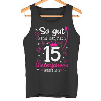 Firmenjubiläum 15 Jähriges Dienstjubiläum 15 Years Anniversary Tank Top - Seseable