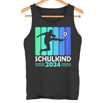 First Day Of School Schulkind 2024 Schulanfang Junge Fussball Tank Top - Geschenkecke