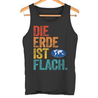 Flat Earth Society Die Erde Ist Flat Erd Tank Top - Geschenkecke