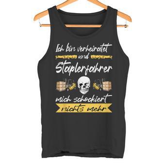 Forklift Ich Binerheiratet Und Forklift Driver Tank Top - Geschenkecke