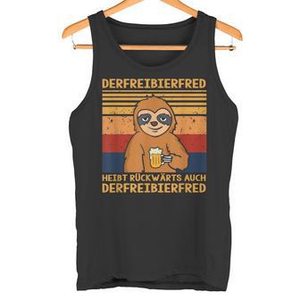 Fred Der Freibier Der Freibier Der Freibier Fred Heißt S Tank Top - Geschenkecke