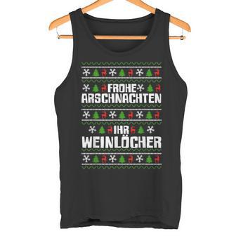 Frohe Arschnachten Ihr Weinlöcher Costume Tank Top - Geschenkecke