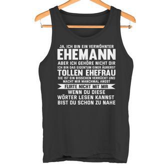 Ja Ich Bin Ein Schöhnter Ehemannalentine's Day Slogan Tank Top - Geschenkecke