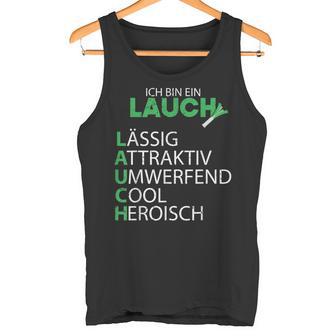 Lauch Ich Bin Ein Lauch Sport Fitness Tank Top - Geschenkecke