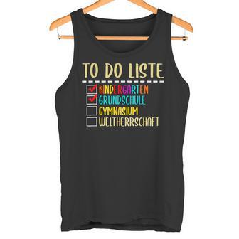 To Do List Kindergarten Primary School High School Tank Top - Seseable