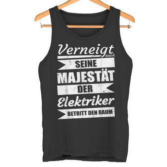 Sayings Seeine Majestät Der Elektrokerker Tank Top - Geschenkecke