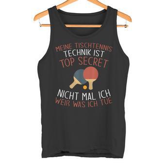 Table Tennis Player My Table Tennis Technique Tank Top - Geschenkecke