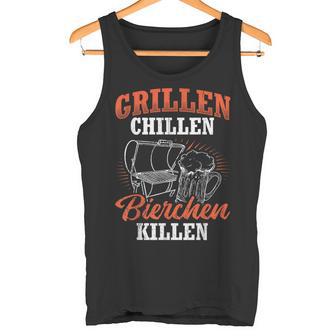 Grillen Chillen Bierchen Killen Saying S Tank Top - Geschenkecke