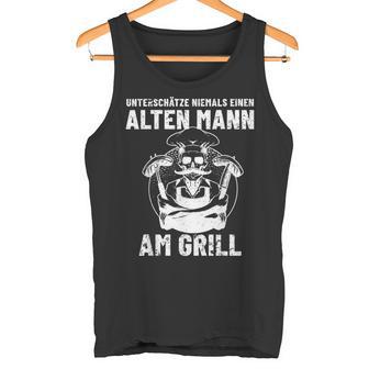 Grillen Unterschatze Niemal Ein Alten Mann Mit Grill S Tank Top - Geschenkecke