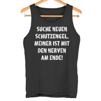 Guardian Angel Ist Mit Nerven Am Ende Search Neuen Fun Tank Top - Geschenkecke