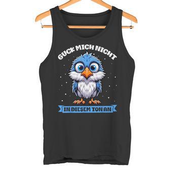 Guck Mich Nicht In Diesem Ton An Lustigerogel German Tank Top - Geschenkecke