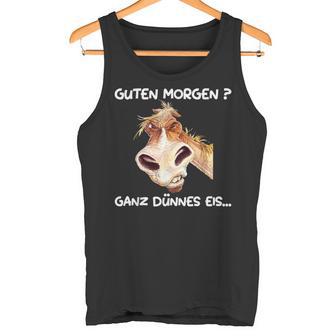 Guten Morgen Ganz Thin Eis Tank Top - Geschenkecke