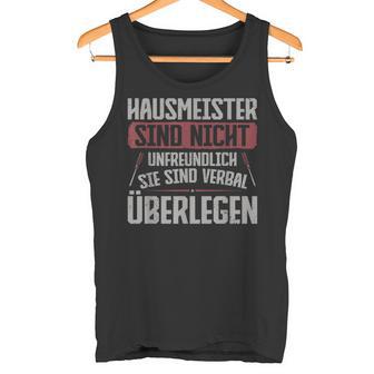 Hausmeister Sinderbal Überlegen Hausmeister Tank Top - Geschenkecke