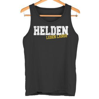 Helden Leben Long Tank Top - Geschenkecke