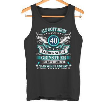 Herren Als Gott Michor 40 Jahen Krinste Er 40Th Birthday Tank Top - Geschenkecke