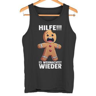 Hilfe Es Weihnachtet Wieder X Xmas Christmas Gingerbread Tank Top - Geschenkecke