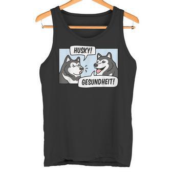 Husky Gesundheit Husky Dog Tank Top - Geschenkecke