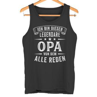 Ich Bin Dieser Legendäre Opa Tank Top - Geschenkecke