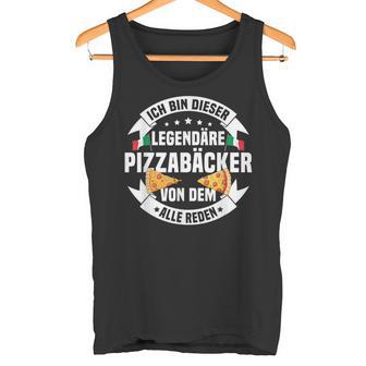 Ich Bin Dieser Legendary Pizza Baker Pizza S Tank Top - Geschenkecke