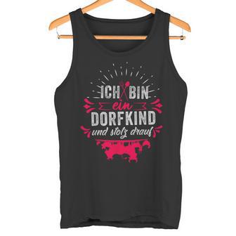 Ich Bin Ein Dorfkind Und Stolz Drauf Farmer Farm Tank Top - Geschenkecke