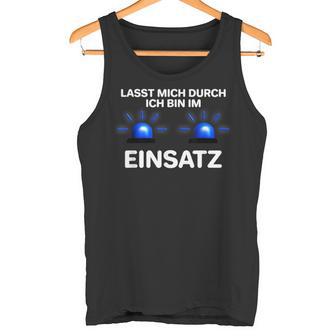 Ich Bin Im Einsatz Blue Light Fire Brigade Police Tank Top - Geschenkecke