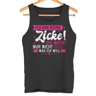 With Ich Bin Keine Zicke Tank Top - Geschenkecke