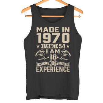 Ich Bin Nicht 54 Ich Bin 18 Jahre Alt Und Habe 36 Jahre Olt Geburtstag 1970 Tank Top - Seseable