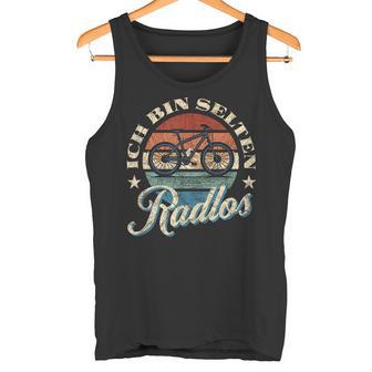 Ich Bin Selten Radlos Biker Bicycle Mtb Tank Top - Geschenkecke