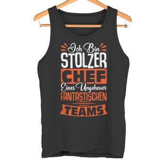 Ich Bin Stolzer Chef Einer Ungeheuer Fantastischen Teams S Tank Top - Geschenkecke