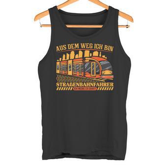 Ich Bin Straßenbahnfahrer Tank Top - Geschenkecke