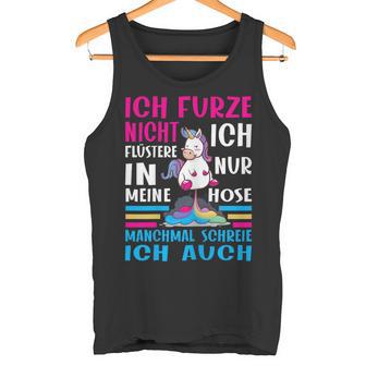 Ich Furze Nicht Ich Wistere Farten Unicorn Pupsen Tank Top - Geschenkecke