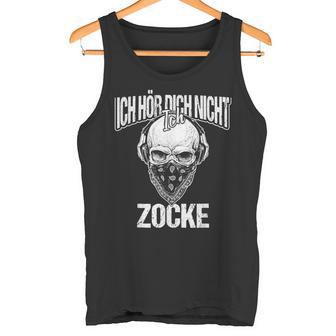 With 'Ich Hör Dich Nicht Ich Zocke Skull Tank Top - Geschenkecke