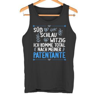 Ich Komme Totallnach Meiner Patentante Godson Tank Top - Geschenkecke