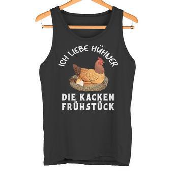 Ich Liebe Hühner Die Kacken Frühstück Ich Liebe Hühner Tank Top - Geschenkecke