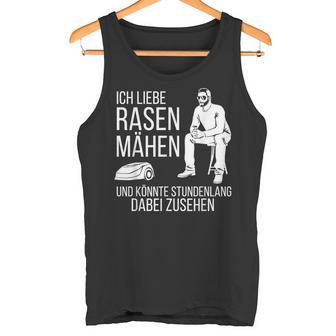 Ich Liebe Rasen Mow Ich Liebe Rasen Mow Tank Top - Geschenkecke