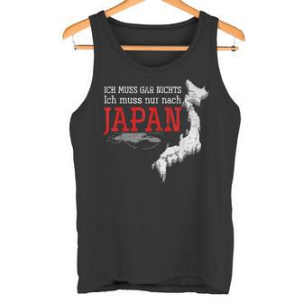 Ich Muss Nur Nach Japan Tank Top - Geschenkecke