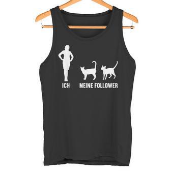 Ich Und Meine Follower Cat Kitten Cat Tank Top - Geschenkecke