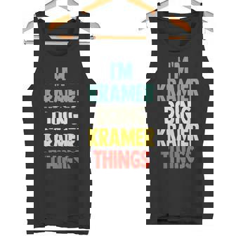 I'm Kramer Doing Kramer Things Fun Nombre Personalizado Kramer Camiseta sin mangas - Regaloses