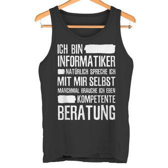 Informatiker Kompetente Beratung Programmer Tank Top - Geschenkecke