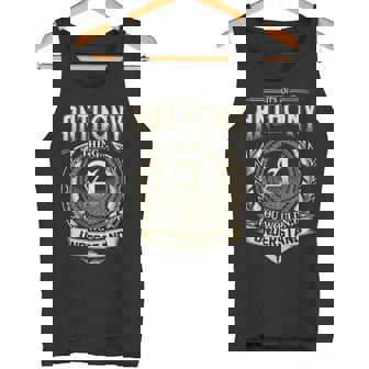Its A Anthony Thing You Wouldnt Understand Name Vintage Tank Top - Thegiftio