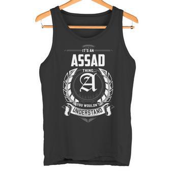 It's An Assad Thing You Wouldn't Understand Personalized Last Name For Assad Tank Top - Thegiftio UK