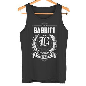 It's A Babbitt Thing You Wouldn't Understand Personalized Last Name For Babbitt Tank Top - Thegiftio UK