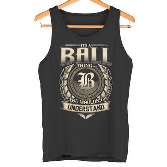 Its A Ball Thing You Wouldnt Understand Name Vintage Tank Top - Thegiftio