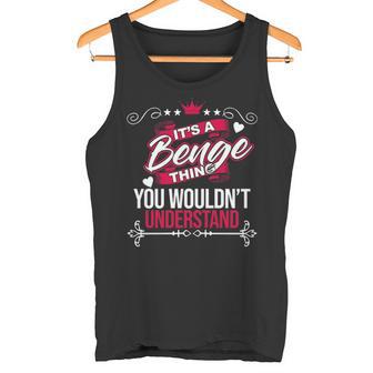 It's A Benge Thing You Wouldn't Understand Benge For Benge 53 Tank Top - Thegiftio UK