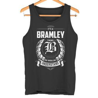It's A Bramley Thing You Wouldn't Understand Personalized Last Name For Bramley Tank Top - Thegiftio UK