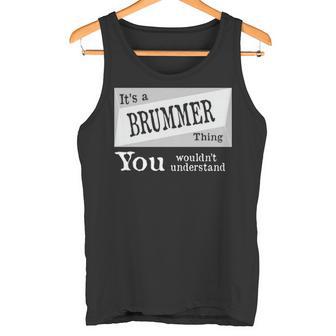 It's A Brummer Thing You Wouldn't Understand Brummer For Brummer Tank Top - Thegiftio UK