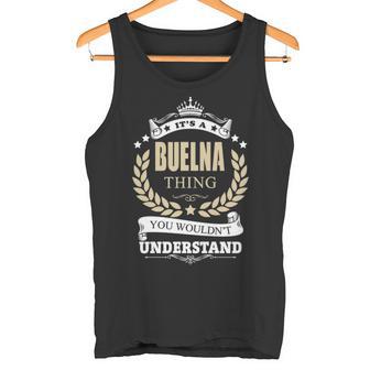 It's A Buelna Thing You Wouldn't Understand Personalized Name With Name Printed Buelna 11 Tank Top - Thegiftio UK